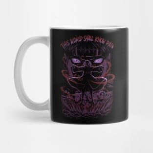 This World Shall Know Pain Mug